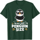 Cute Penguin I'm Not Short I'm Penguin Size T-Shirt - T-Shirt | Forest
