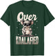 Funny Koala Animal Over Koalafied T-Shirt - T-Shirt | Forest