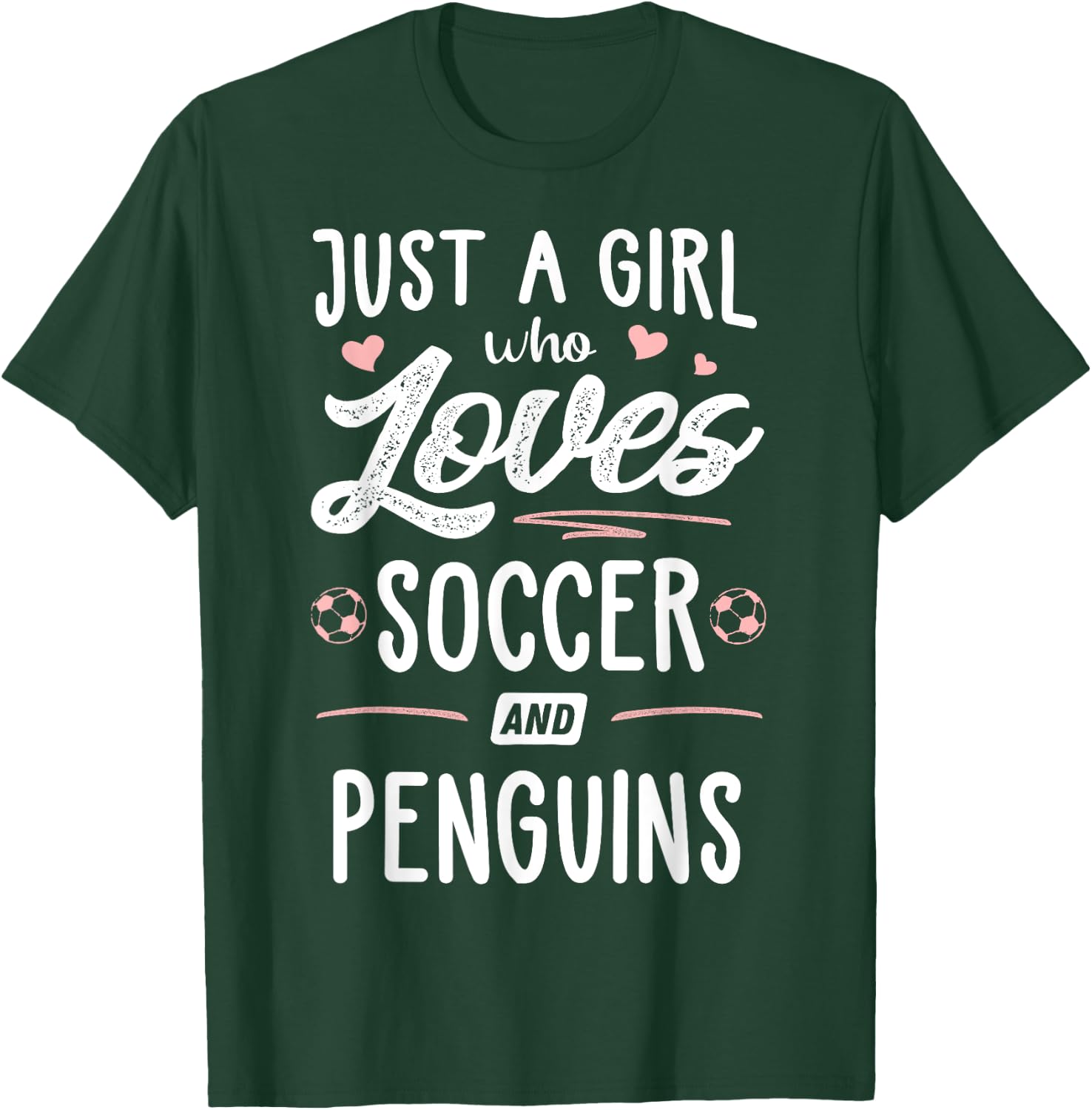Just A Girl Who Loves Soccer And Penguins Gift Women T-Shirt - T-Shirt | Forest