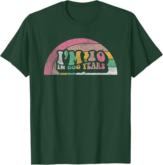 Retro Vintage I'm 10 In Dog Years Funny 70th Birthday Gift T-Shirt - T-Shirt | Forest
