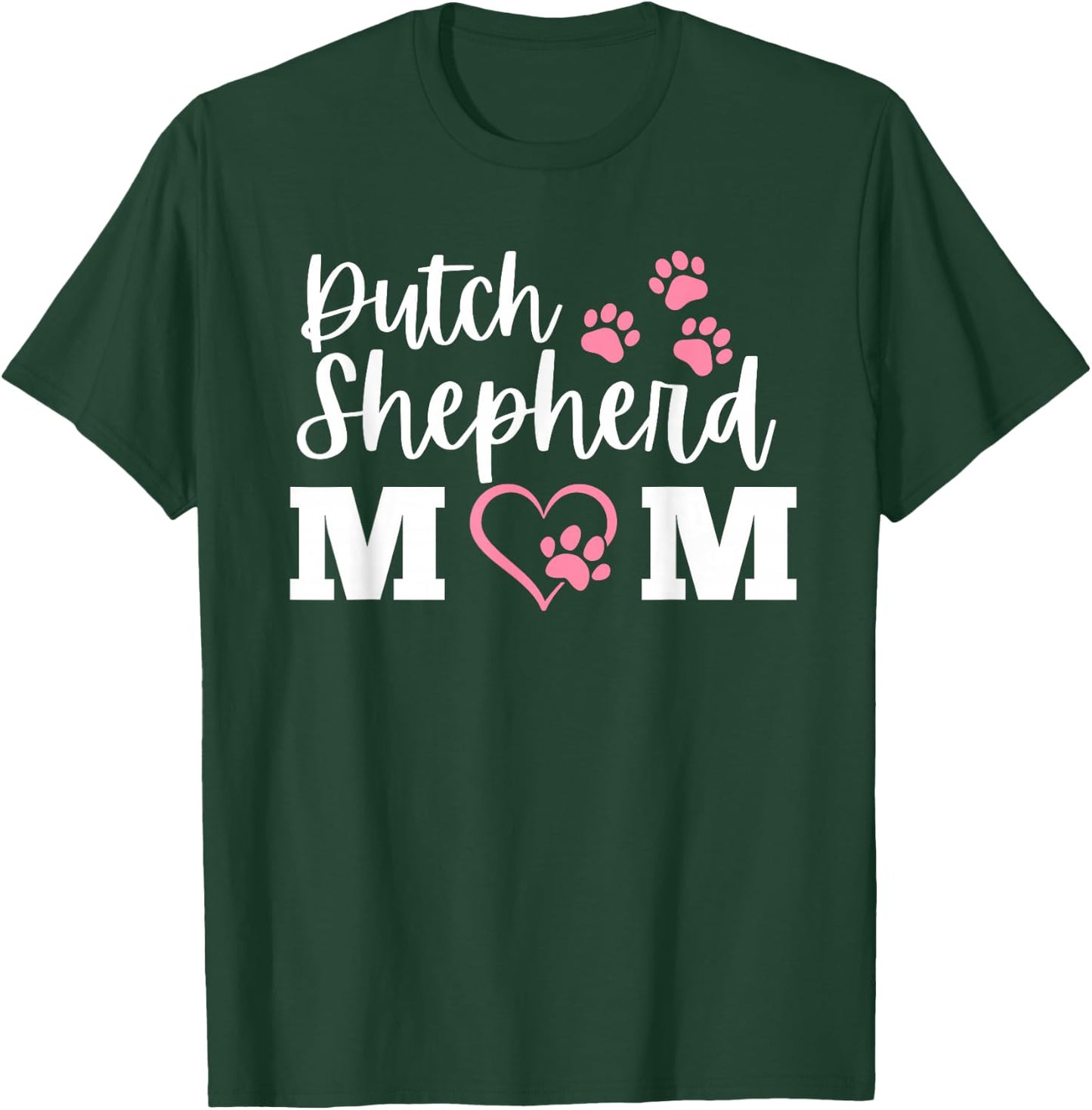 Cute Dutch Shepherd Mom, Dutch Shepherd Mama, Dutchie Mom T-Shirt - T-Shirt | Forest