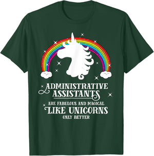 Administrative Assistants Fabulous Like Unicorns T Shirt T-Shirt - T-Shirt | Forest