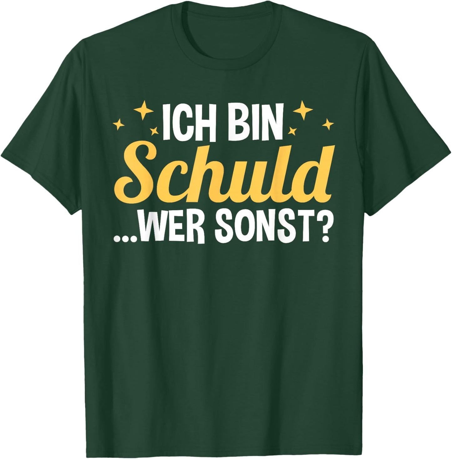 with German Text "Ich Bin Schul, black T-Shirt - T-Shirt | Forest
