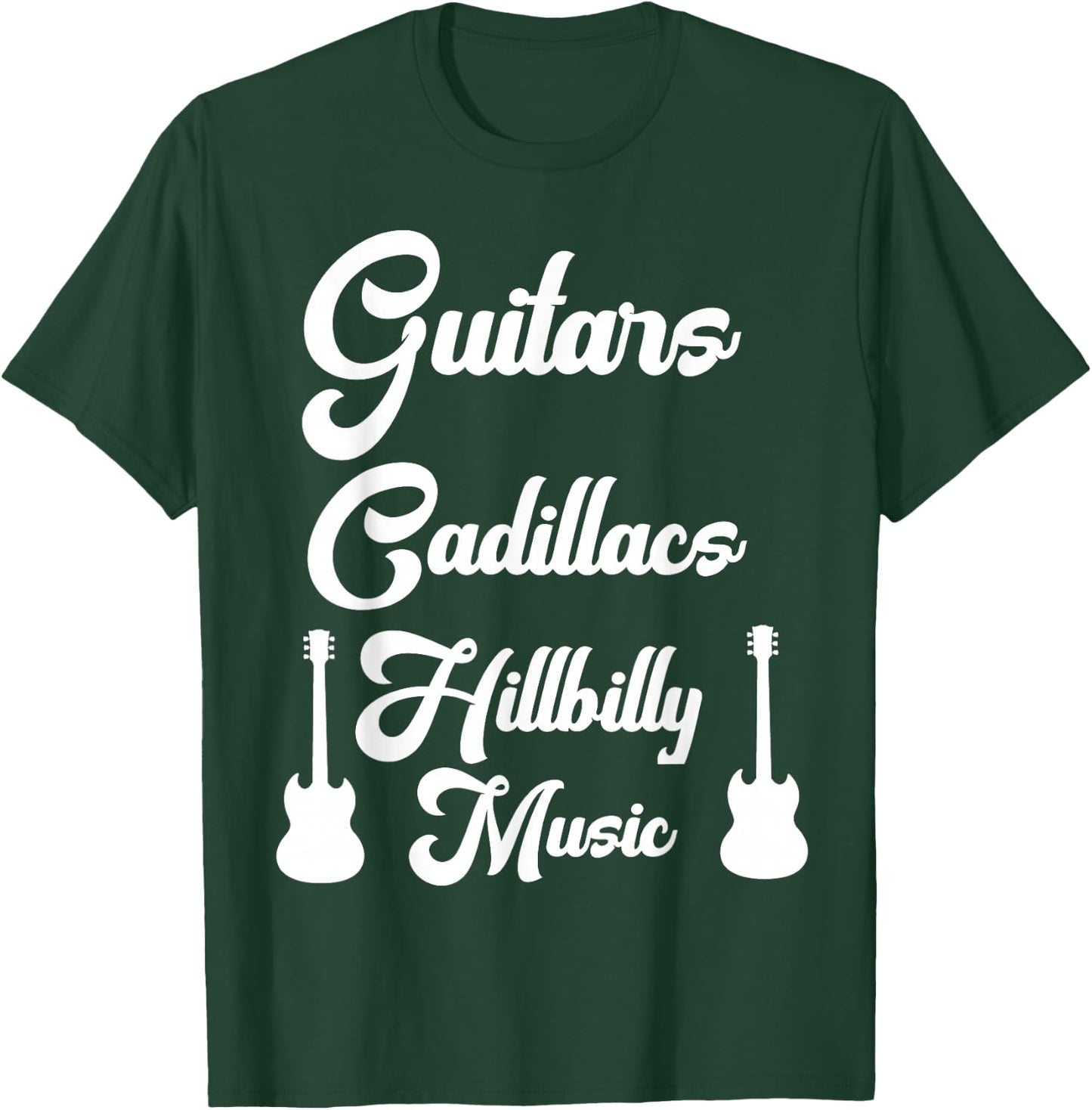 Guitars Cadillacs Hillbilly Music Shirt Country Music T-Shirt - T-Shirt | Forest