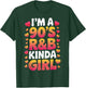 I'm a 90's R&b Kinda Girl T-Shirt - T-Shirt | Forest