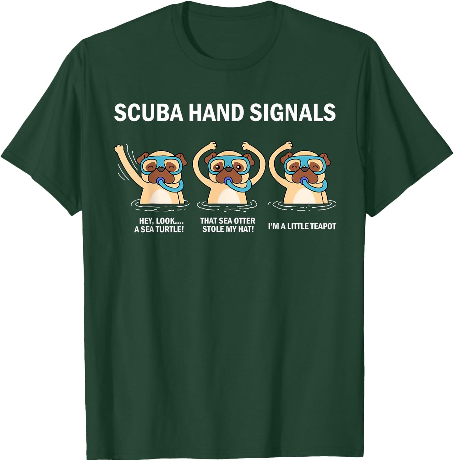 Scuba Hand Signals T-Shirt - T-Shirt | Forest