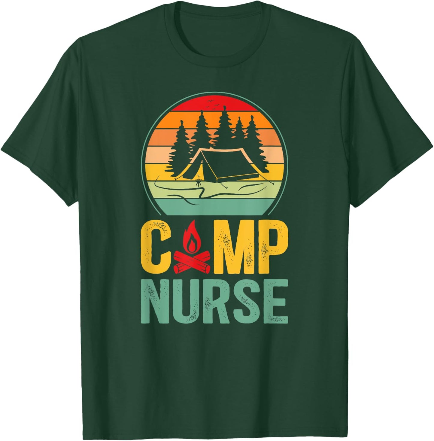 Camp Nurse Appreciation Camping Nurse Camp Nursing T-Shirt - T-Shirt | Forest