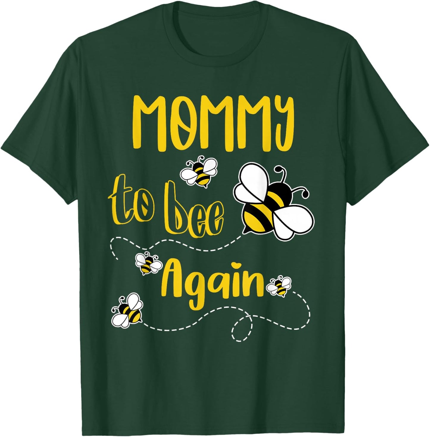 Coming MOMMY Again To Bee Pregnancy Announcement Mother's T-Shirt - T-Shirt | Forest