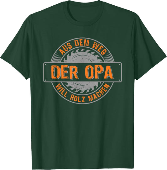 Men's Lumberjack Opa will Holz machen Säge Woodworker , black, s T-Shirt - T-Shirt | Forest