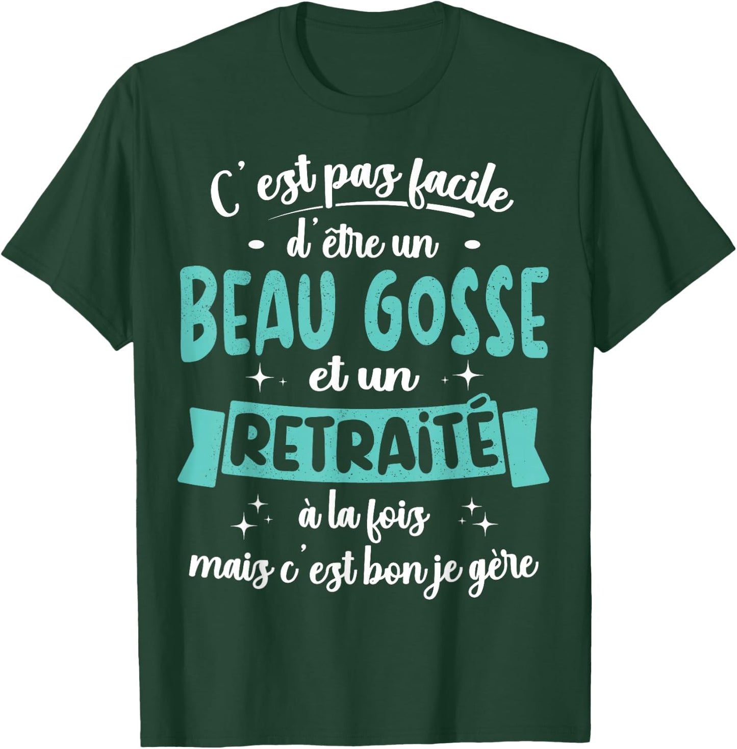 Retired Gift Humour Birthday Beau Gosse Retirement , Black, S T-Shirt - T-Shirt | Forest