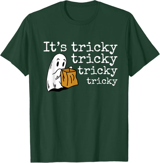 It's Tricky Tricky Tricky Tricky - Funny Halloween Ghost T-Shirt - T-Shirt | Forest