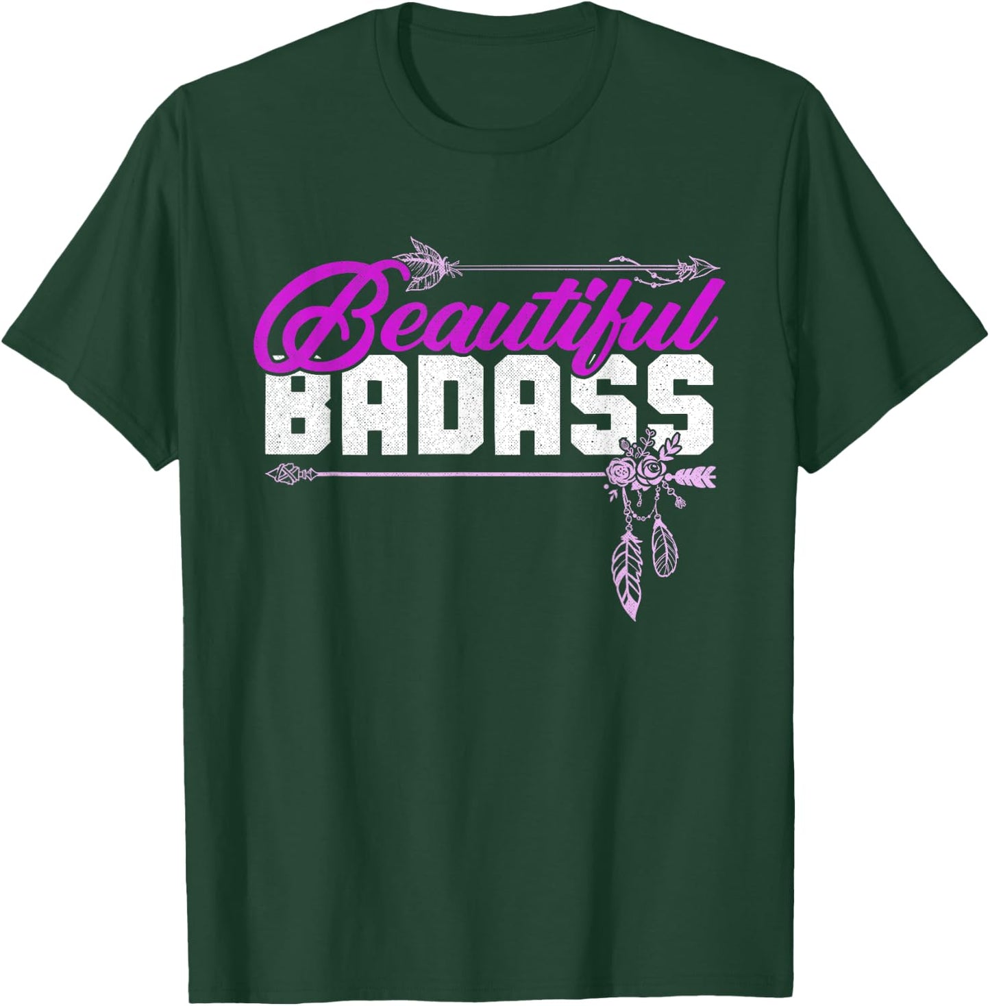 Beautiful Badass | Women Empowerment Pink T-Shirt - T-Shirt | Forest