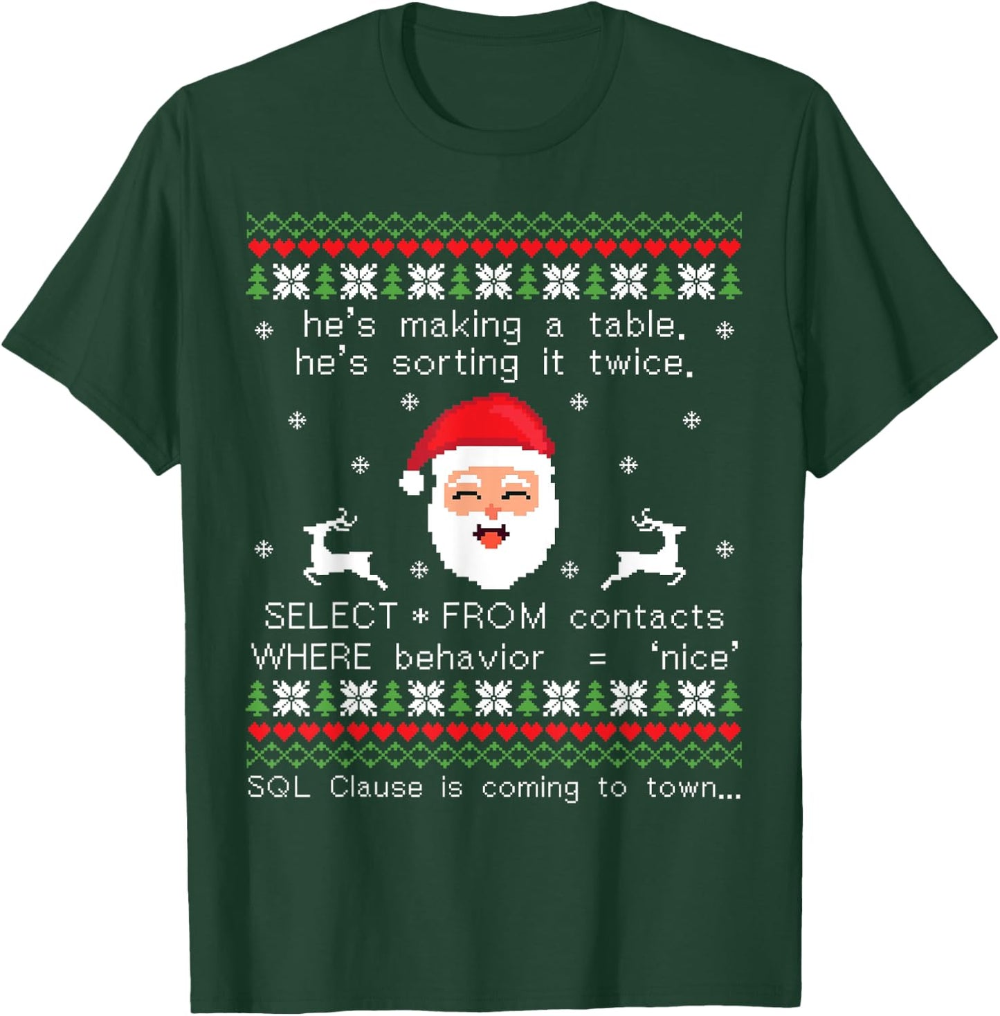 SQL Santa Claus Database Clause Developer Code DB Programmer T-Shirt - T-Shirt | Forest