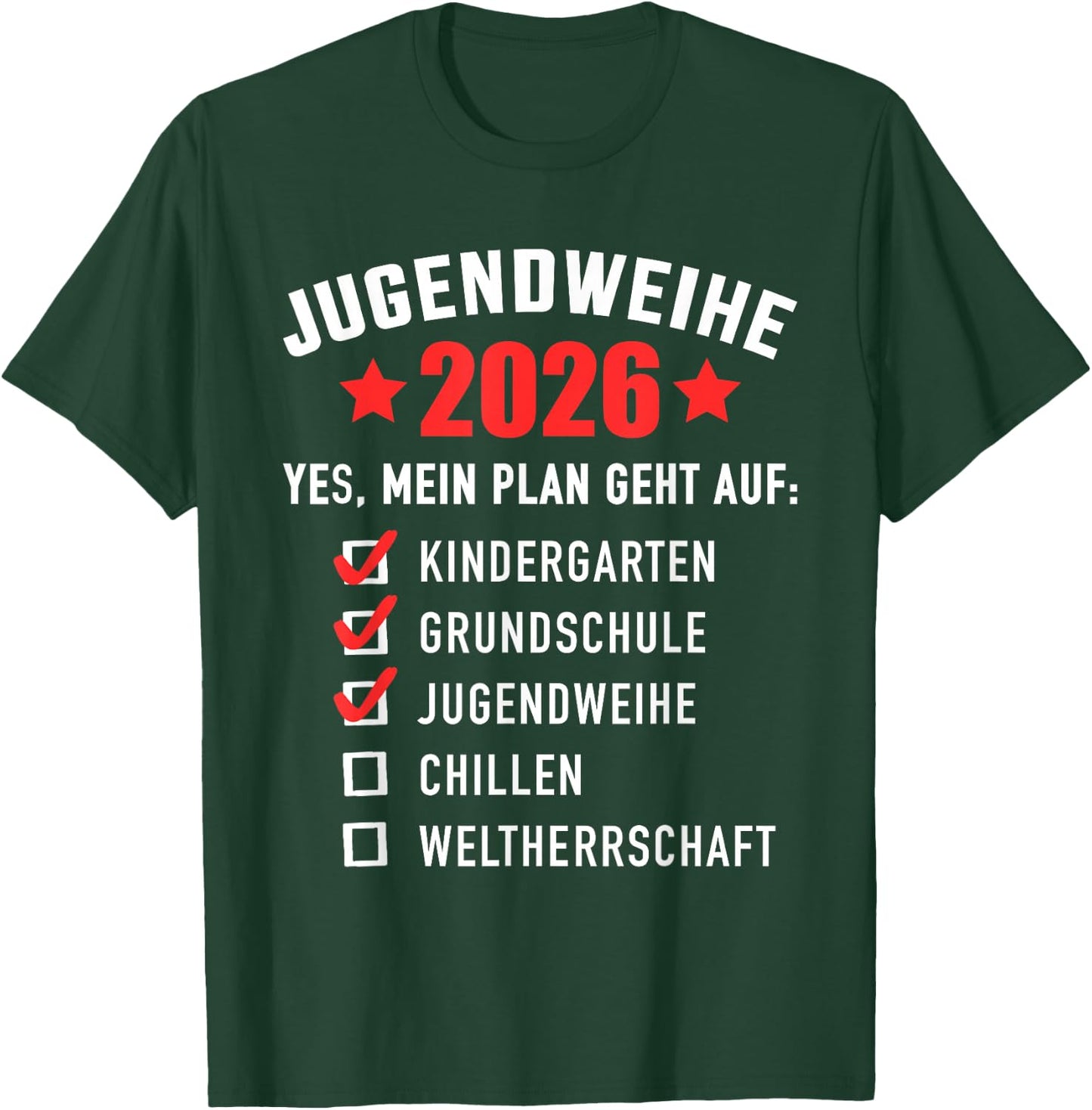 Jugendweihe 2026 lustige Checkliste Weltherrschaft T-Shirt - T-Shirt | Forest