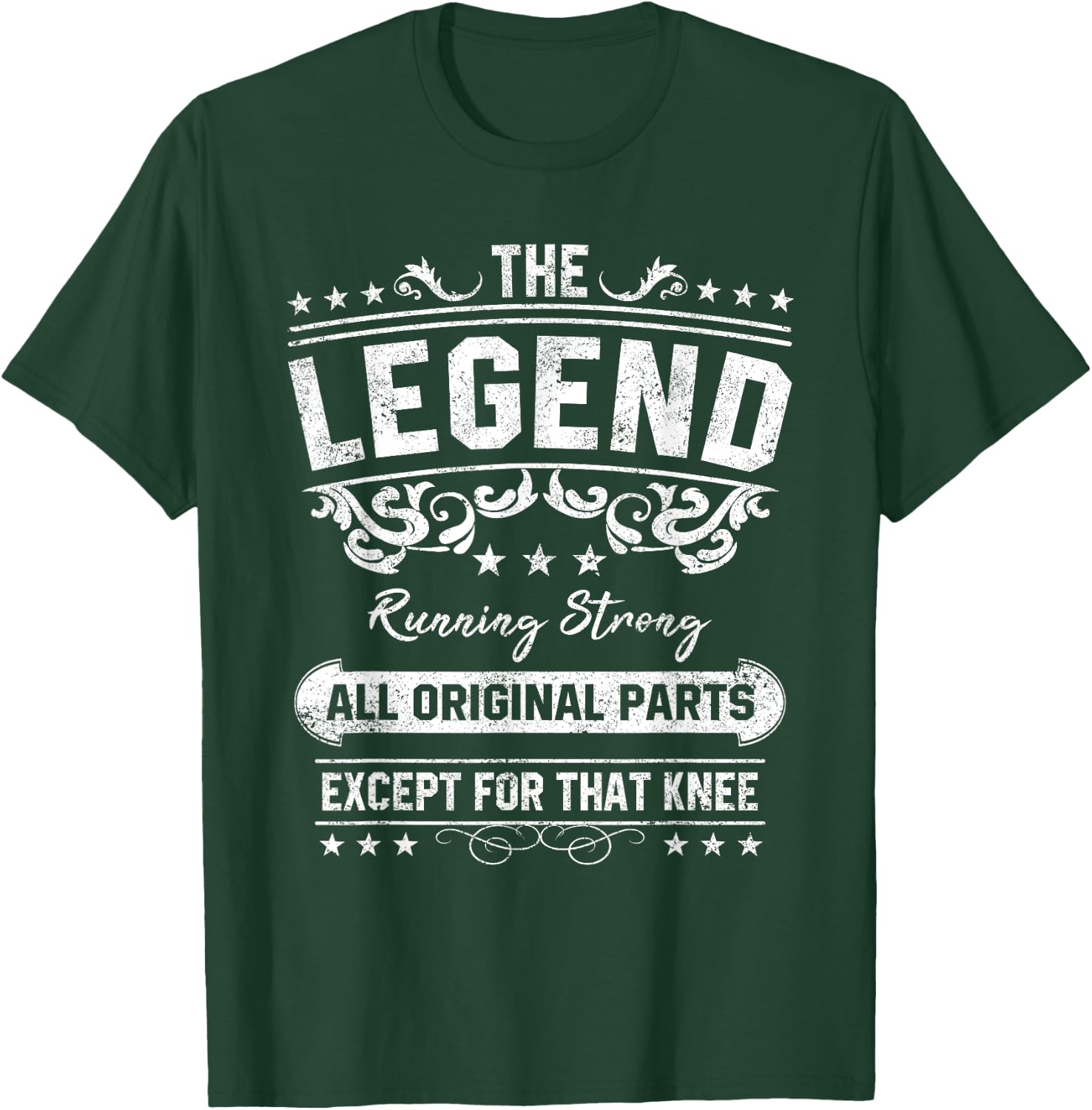 Funny Knee Replacement Quote The Legend Get Well Soon Design T-Shirt - T-Shirt | Forest