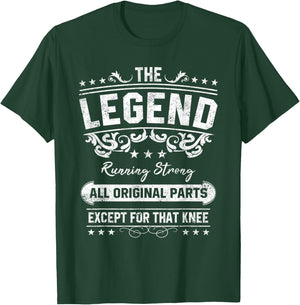 Funny Knee Replacement Quote The Legend Get Well Soon Design T-Shirt - T-Shirt | Forest