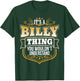 its a Billy Thing You Wouldnt Understand Billy T-Shirt - T-Shirt | Forest
