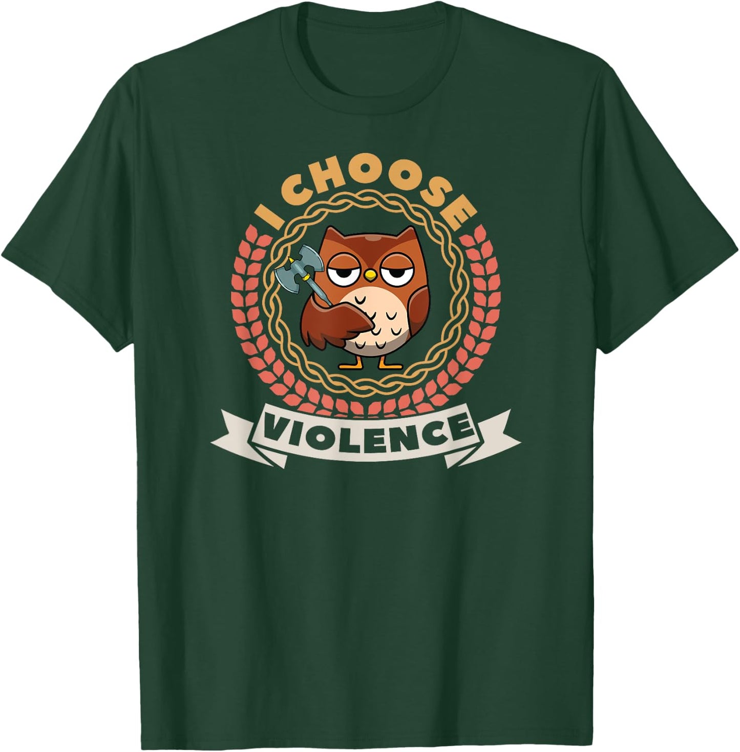 I Choose Violence Funny Cute Owl with Axe T-Shirt - T-Shirt | Forest