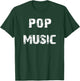 Pop Music T-Shirt - T-Shirt | Forest