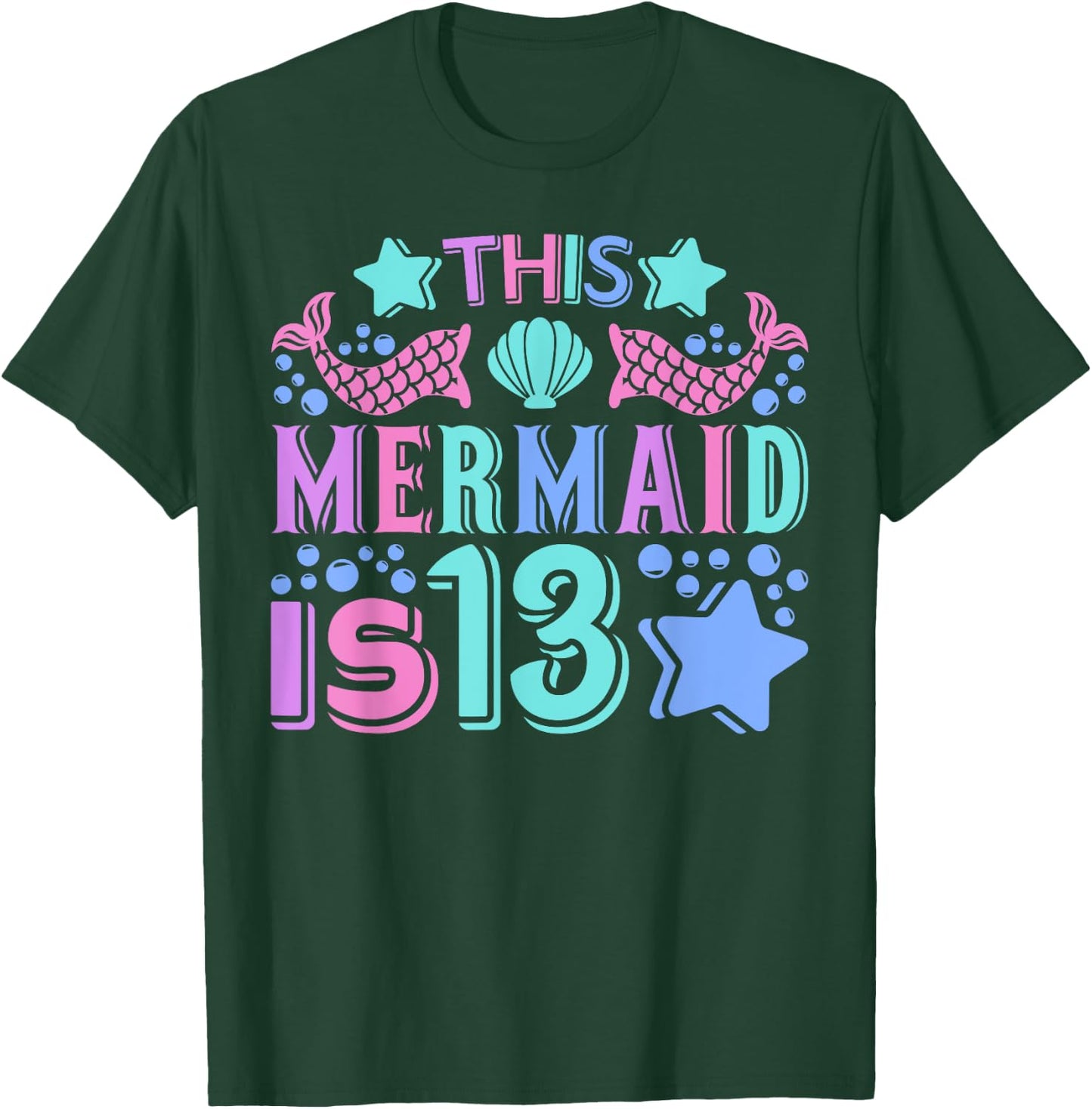 Mermaid 13yr Old Mermaid Birthday Outfit Teen 13th Birthday T-Shirt - T-Shirt | Forest