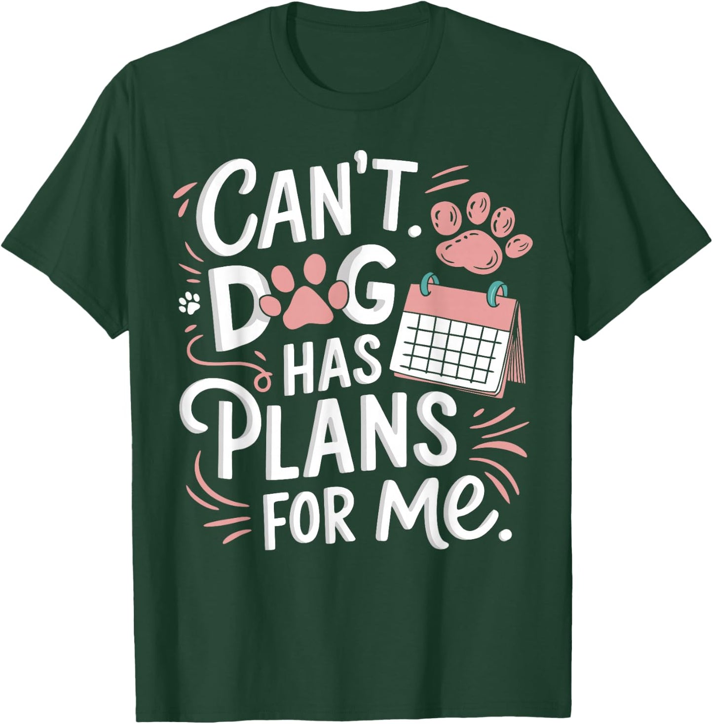 Dog Owner Humor T-Shirt - T-Shirt | Forest