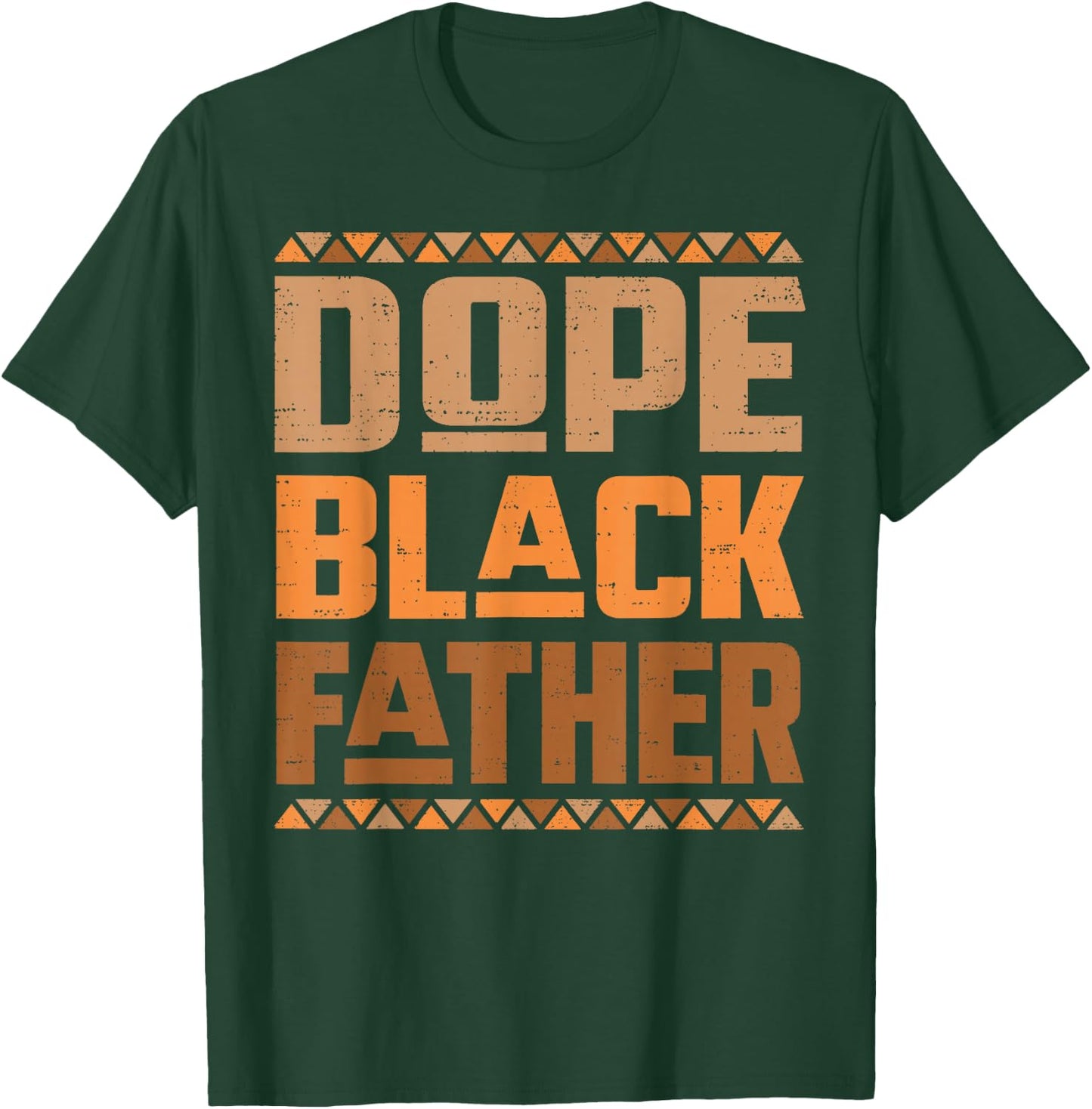 Fathers Day Dope Black Father African American Pride Dad Men T-Shirt - T-Shirt | Forest