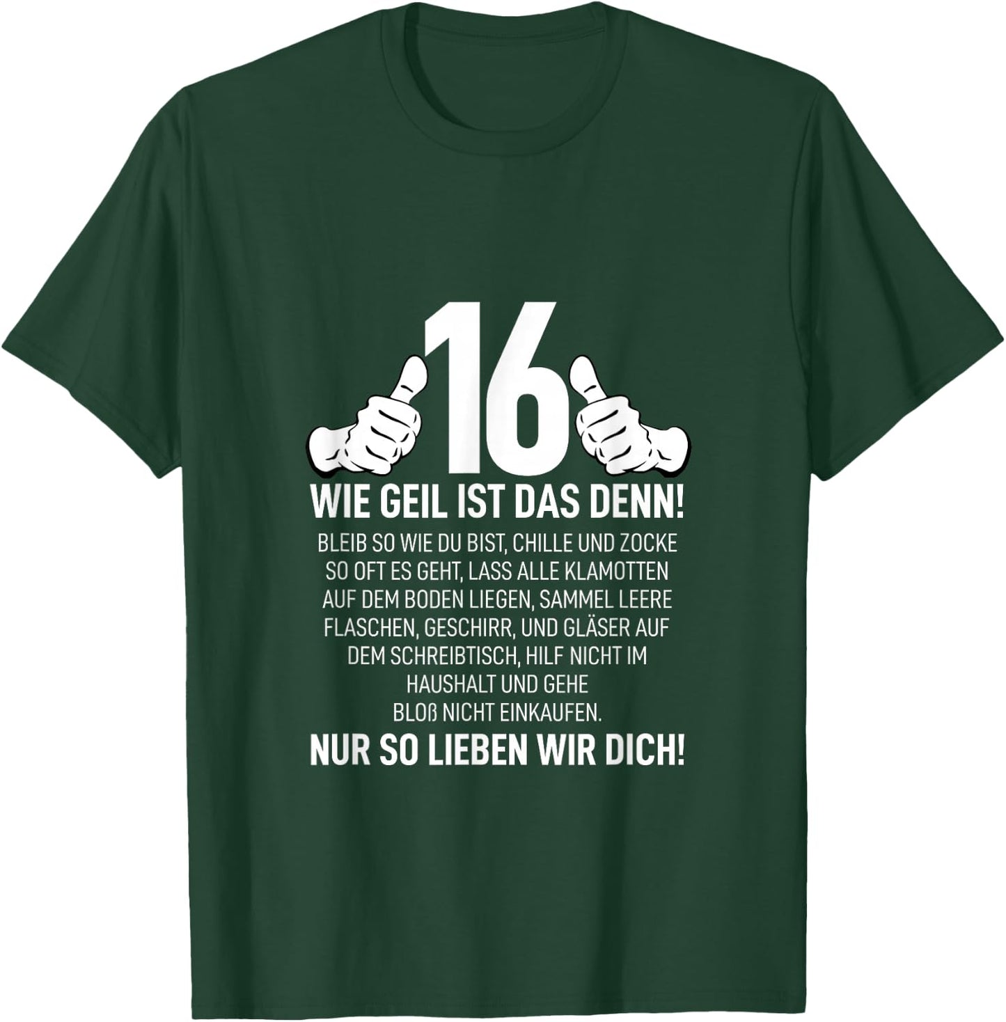16 Jahre Wie Geil Ist Das Denn Junge Mädchen 16. Geburtstag T-Shirt - T-Shirt | Forest