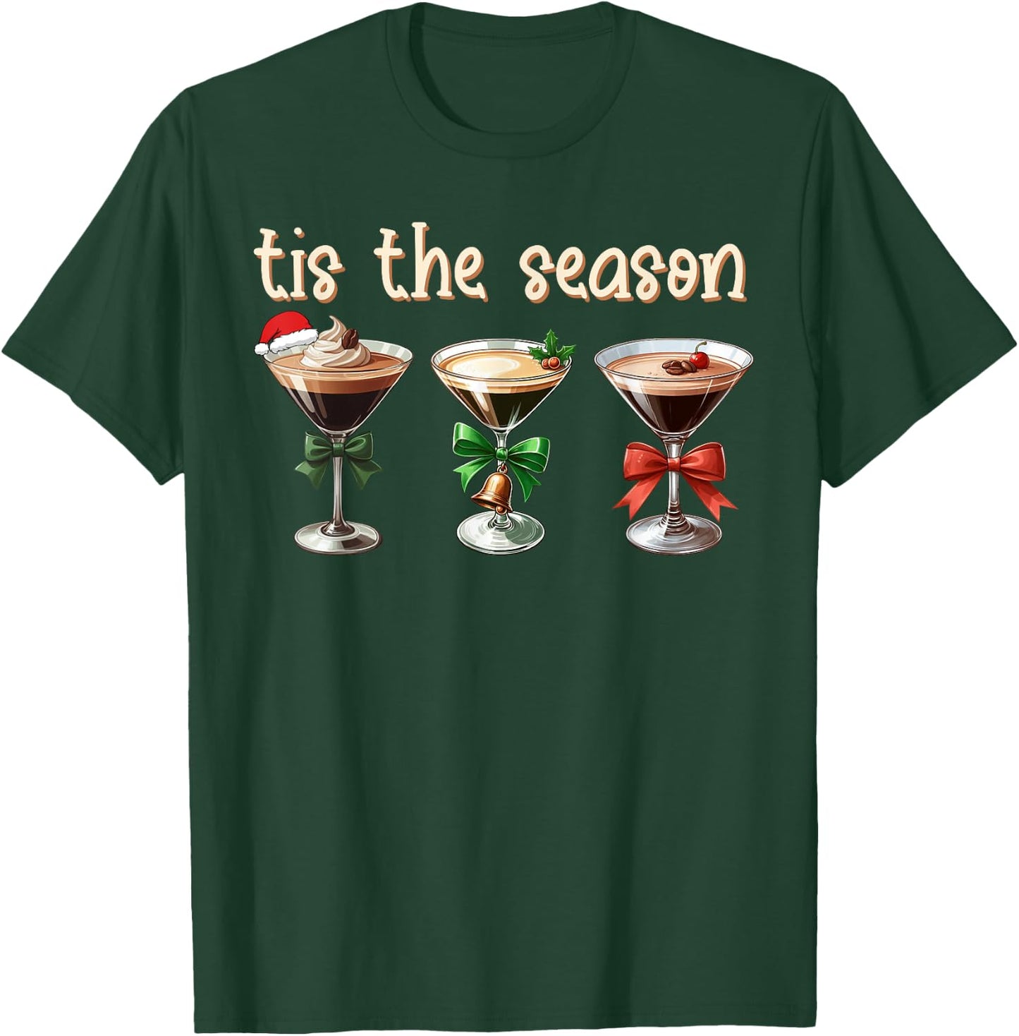 Tis The Season Espresso Martini Cocktail Glasses Xmas Party T-Shirt - T-Shirt | Forest