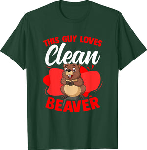 Funny Beaver Lover Pun Humor Animal Guy Loves Clean Beaver T-Shirt - T-Shirt | Forest