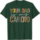 Your Dad Is My Cardio Vintage Leopard Funny Saying Sarcastic T-Shirt - T-Shirt | Forest