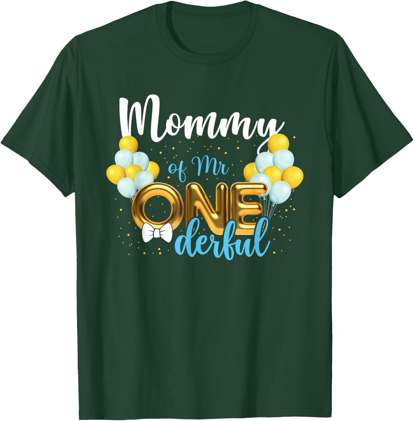 Mommy of Mr Onederful 1st Birthday First One-Derful T-Shirt - T-Shirt | Forest