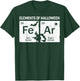 Fe Ar, Element Of Halloween Science T-Shirt - T-Shirt | Forest