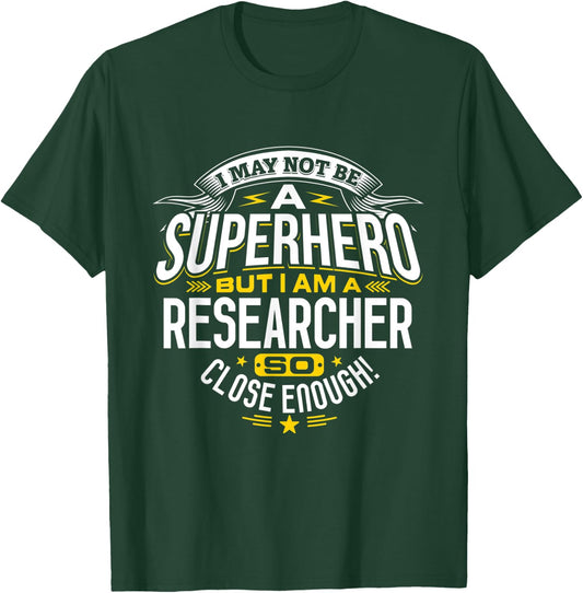 Researcher Idea Professional Superhero Researchers T-Shirt - T-Shirt | Forest