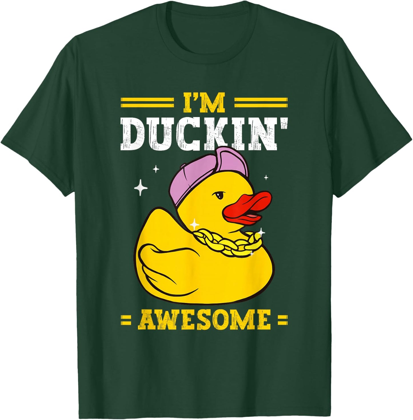 Rubber Duckies I'm Duckin' Awesome Rubber Duck T-Shirt - T-Shirt | Forest