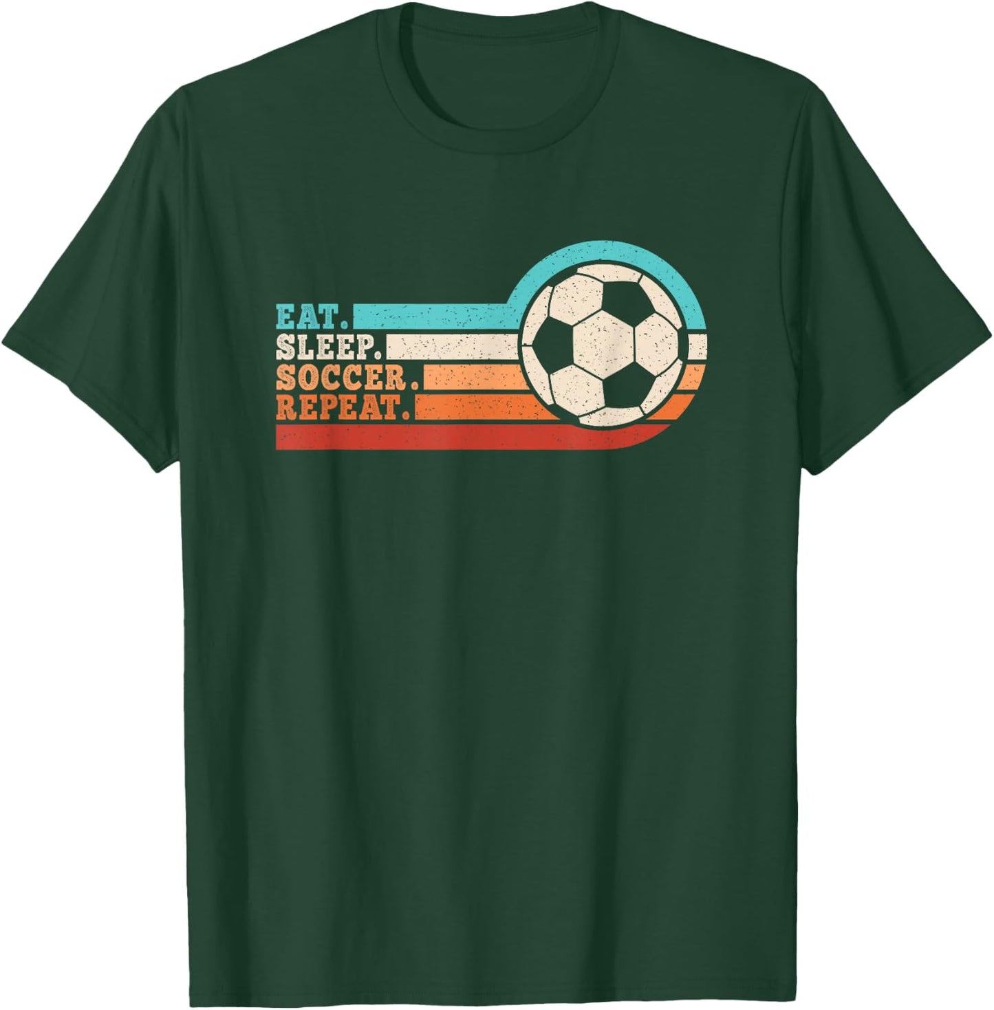 Eat Sleep Soccer Repeat Funny Soccer Player Men Women Kids T-Shirt - T-Shirt | Forest