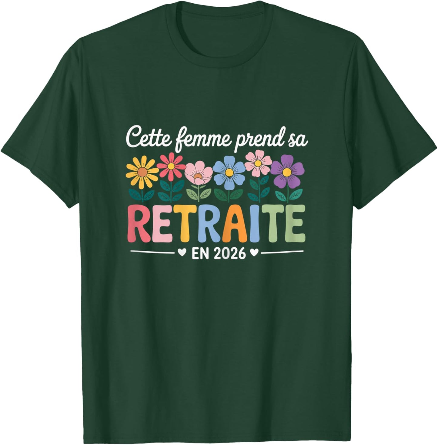 Retraitée 2026 Cadeau Départ Retraite Femme Collègue T-Shirt - T-Shirt | Forest