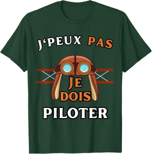 Humour Aeroplane J'Peux Pas Je Dois Piloter Aviation , Black, S T-Shirt - T-Shirt | Forest
