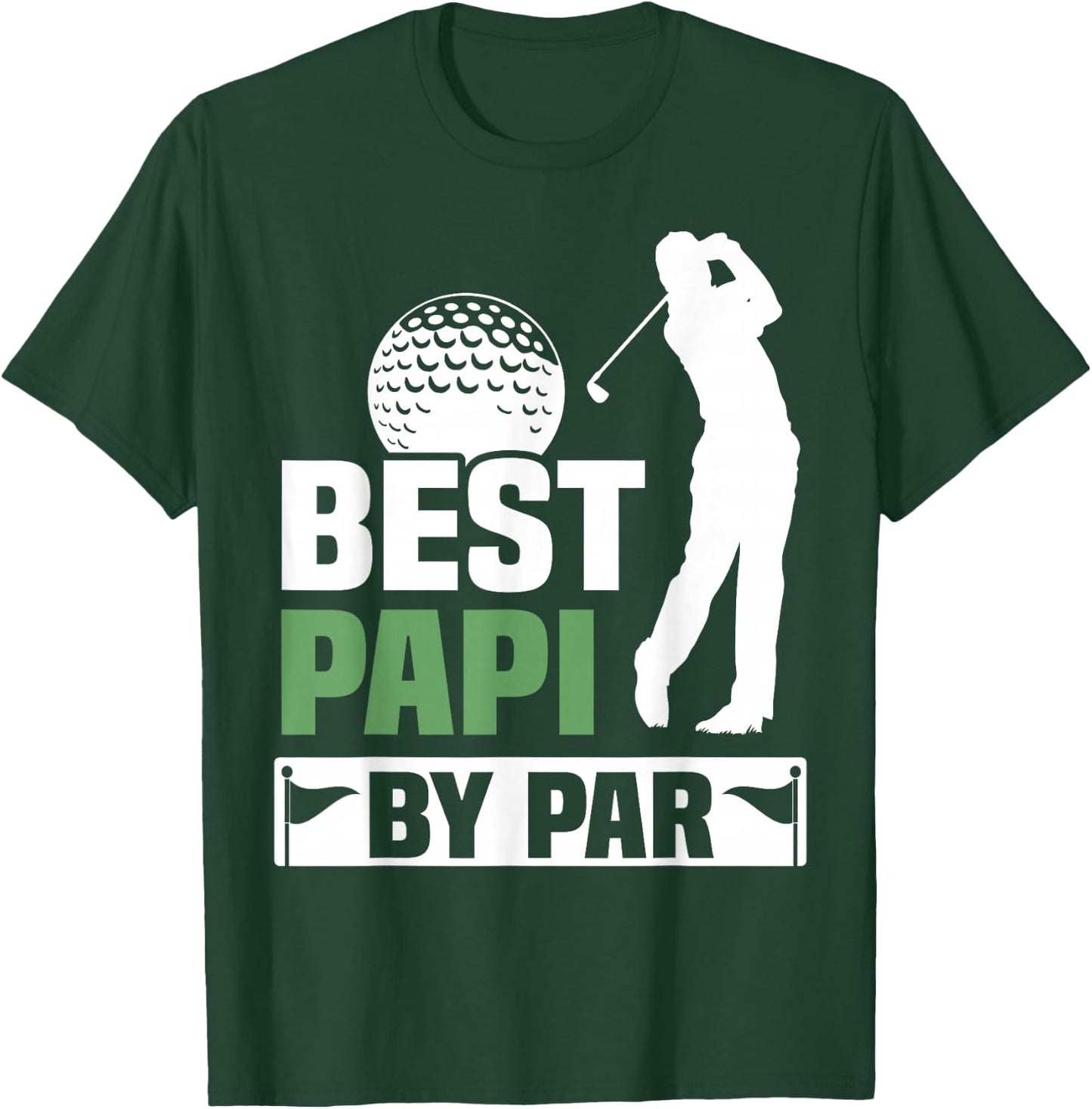 Best Papi By Par Golf Grandpa Fathers Day T-Shirt - T-Shirt | Forest