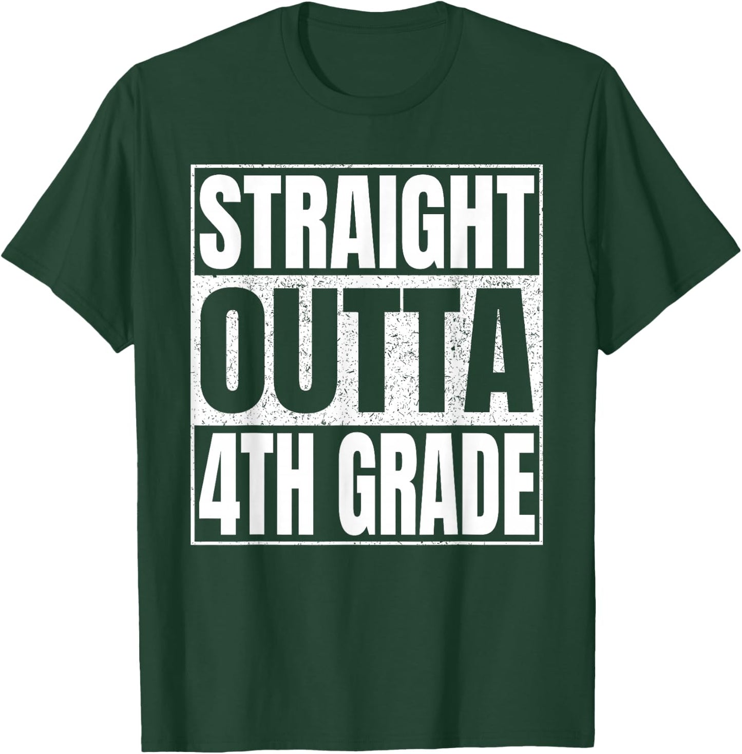 Straight Outta 4th Grade Shirt Great Graduation Fourth Grade T-Shirt - T-Shirt | Forest