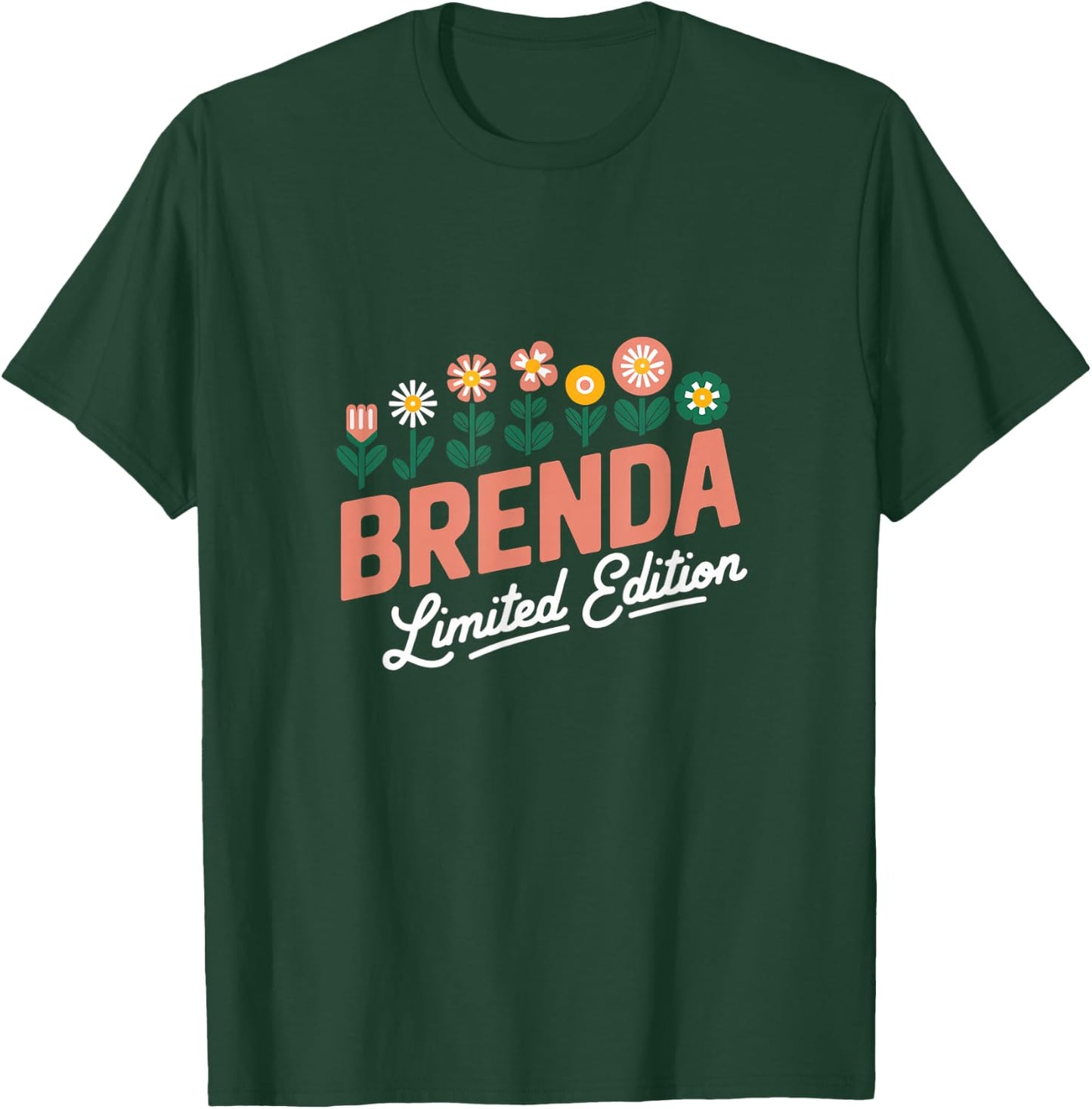 Brenda Limited Edition Flowers Custom Name Wife Grandma T-Shirt - T-Shirt | Forest