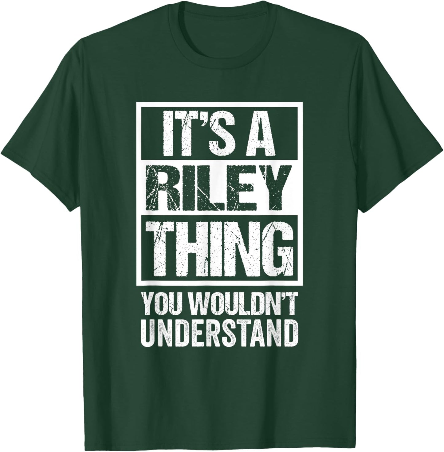 It's A Riley Thing You Wouldn't Understand Surname Name T-Shirt - T-Shirt | Forest