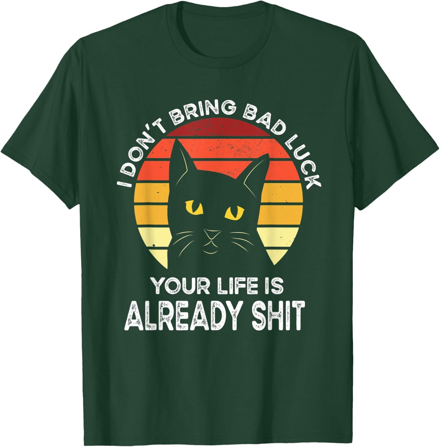 Funny Black Cat Bring Bad Luck Humor Shirts Black Cat Meme T-Shirt - T-Shirt | Forest