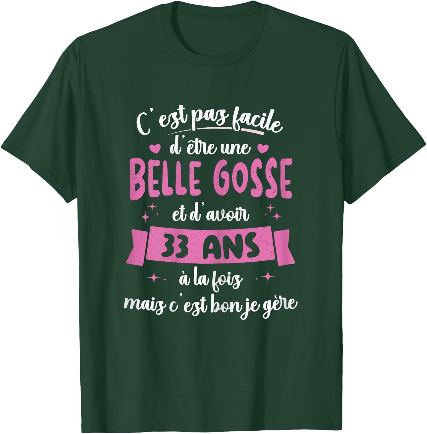 33 Years Birthday Gift Woman Belle Gosse Gift , Black, Female X-Small T-Shirt - T-Shirt | Forest