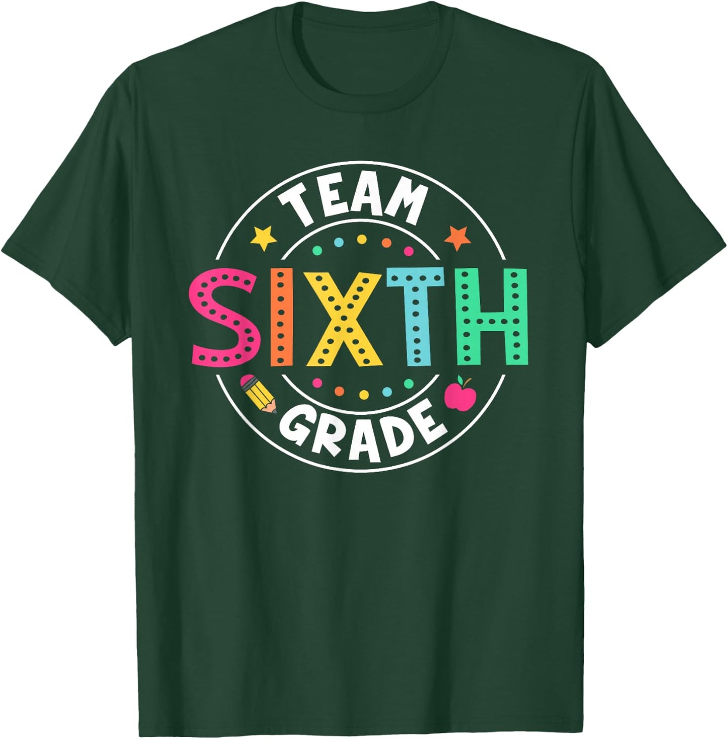 Team Sixth Grade Teacher Kids Back To School 6th Grade Squad T-Shirt - T-Shirt | Forest