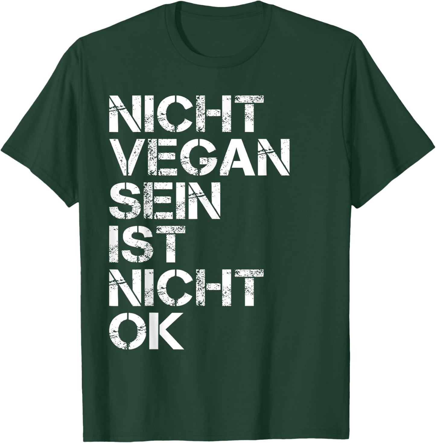 Veganer Spruch Nicht Vegan Sein Ist Nicht Ok Vegan T-Shirt - T-Shirt | Forest