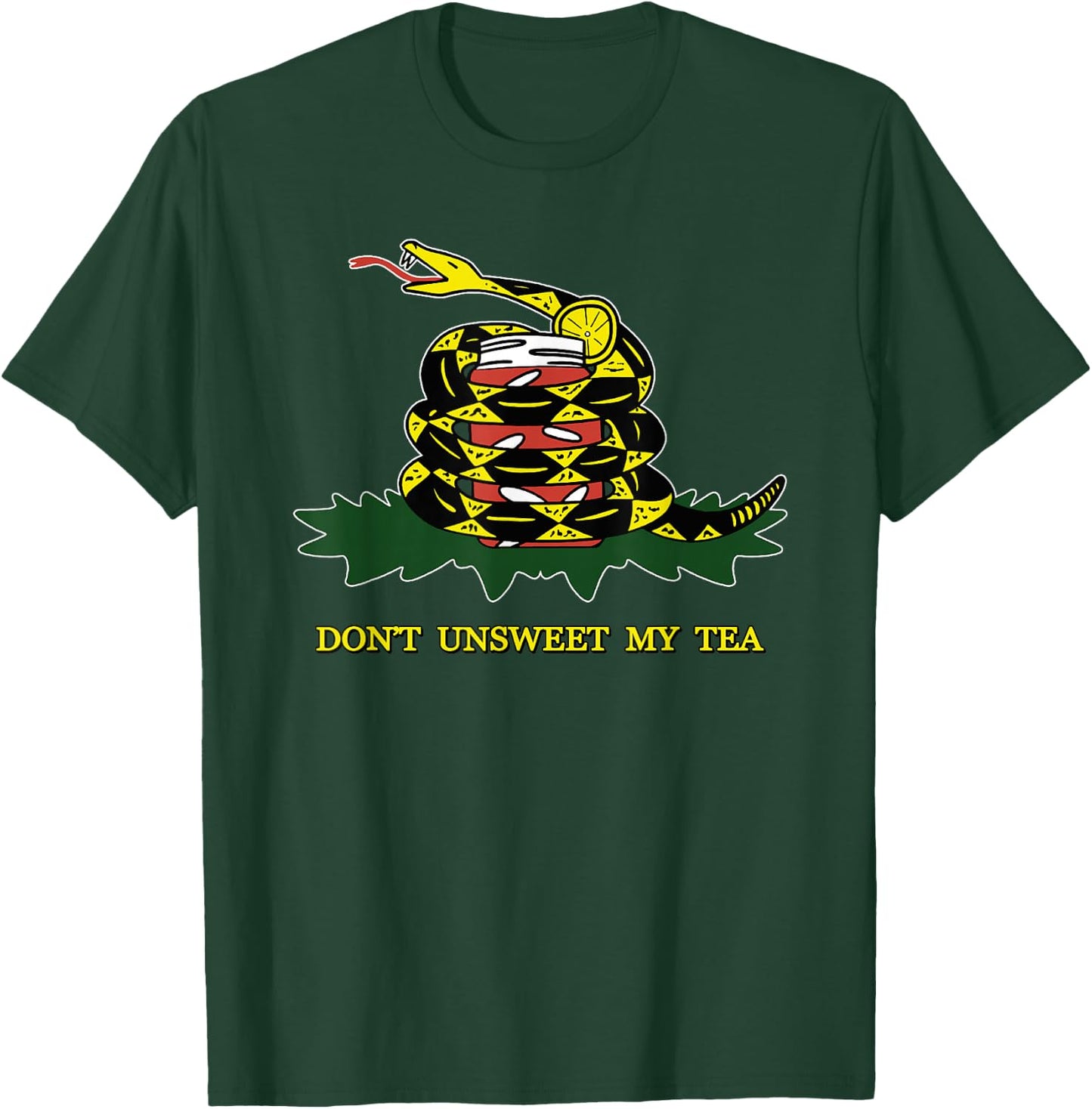 Don't Unsweet My Tea - Funny Sweet Southern Gadsden Flag T-Shirt - T-Shirt | Forest
