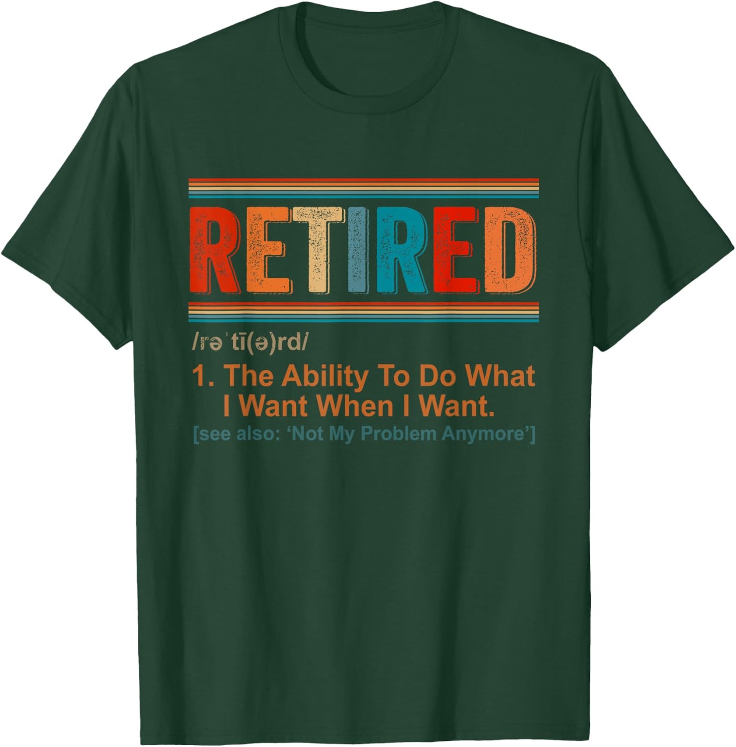 Retired Definition Retirement Definition Men T-Shirt - T-Shirt | Forest