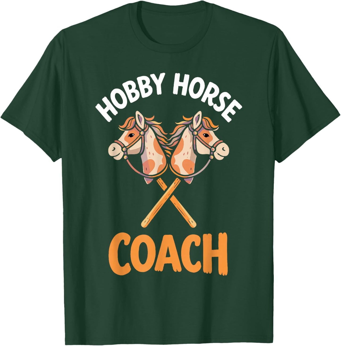 Hobby Horsing Steckenpferd Pferde Trainer Trainerin Coach T-Shirt - T-Shirt | Forest