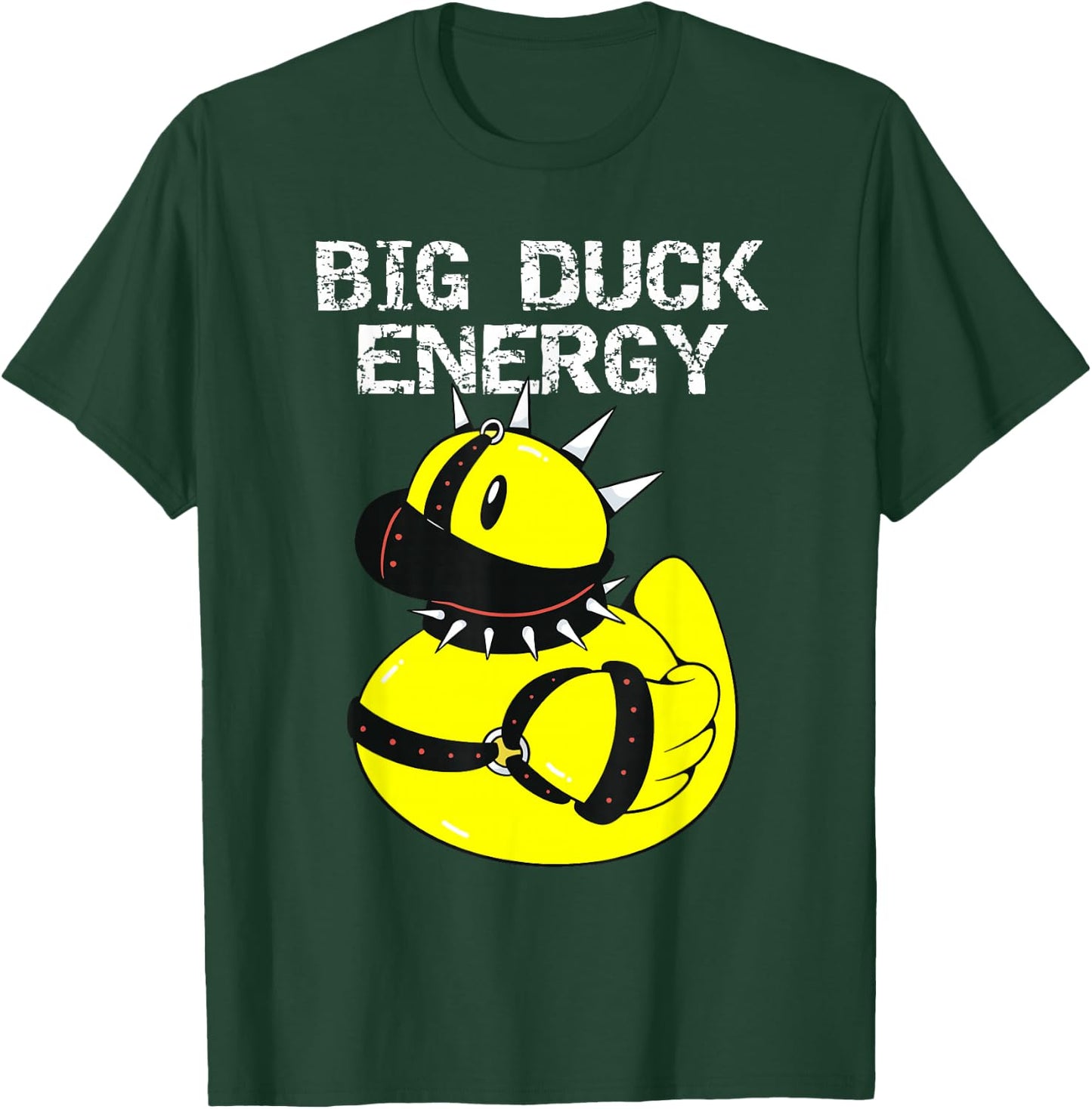 Big Duck Energy Cute Naughty Rubber Duckie Bathtub Ducky T-Shirt - T-Shirt | Forest
