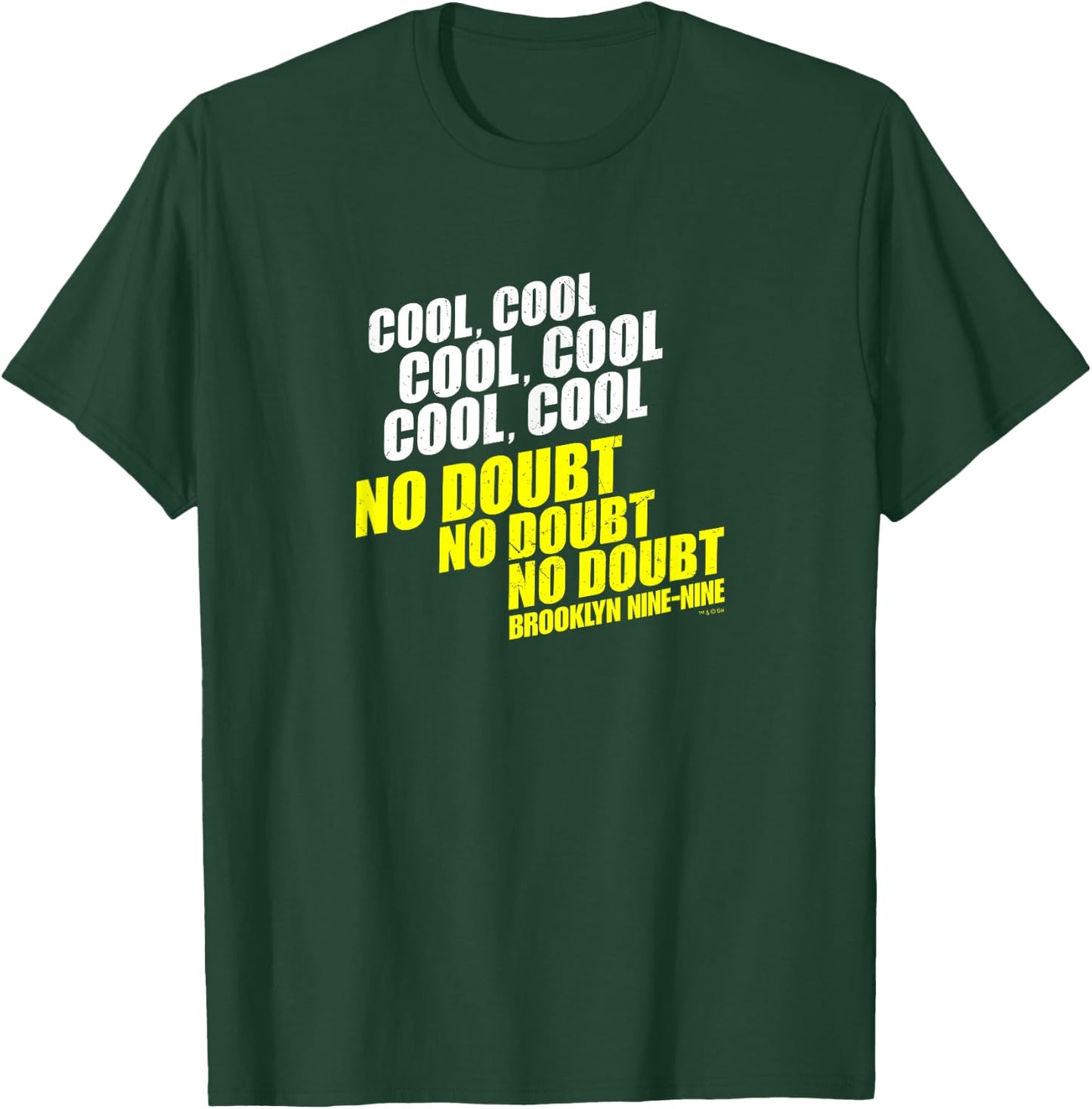 Brooklyn Nine-Nine No Doubt T-Shirt - T-Shirt | Forest